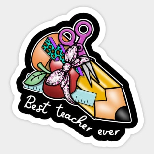 Best teacher ever Sticker